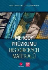 kniha Metody průzkumu historických materiálů, Grada 2019