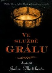 kniha Ve službě grálu nikdo, kdo se vydává hledat grál, nezůstane nezměněn, BB/art 2004