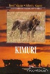 kniha Kimuri lovecké příběhy a pohádky z Afriky, Safari 1997