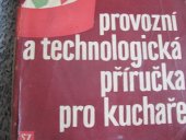 kniha Provozní a technologická příručka pro kuchaře, SZdN 1962