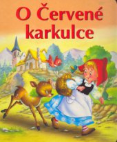 kniha O Červené karkulce, Ottovo nakladatelství 2004