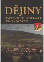 kniha Dějiny Frýdlantu n.O., Lubna a Nové Vsi, Montanex 2009