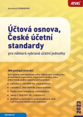 kniha Účtová osnova, České účetní standardy 2023 pro některé vybrané účetní jednotky – 388 postupů účtování, Anag 2023