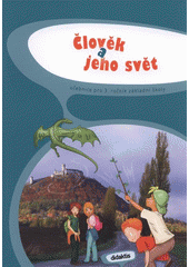 kniha Člověk a jeho svět pro 3. ročník základní školy, Didaktis 2008