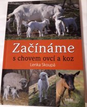 kniha Začínáme s chovem ovcí a koz, Brázda 2014