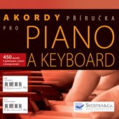 kniha Akordy pro piano a keyboard příručka : [450 akordů k přehrávání, cvičení a komponování, Svojtka & Co. 2010