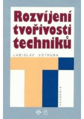 kniha Rozvíjení tvořivosti techniků, Academia 2000