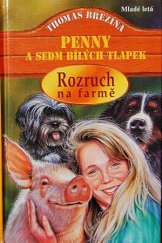 kniha Penny a sedm bílých tlapek 9. - Rozruch na farmě, Mladé letá 2002