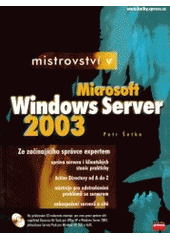 kniha Mistrovství v Microsoft Windows Server 2003, CPress 2003