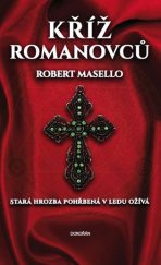 kniha Kříž Romanovců, Dokořán 2018