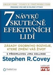 kniha 7 návyků skutečně efektivních lidí Zásady osobního rozvoje, které změní váš život, Management Press 2017