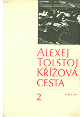 kniha Křížová cesta 2. - Rok osmnáctý, Odeon 1974