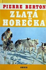 kniha Zlatá horečka, Orbis 1976