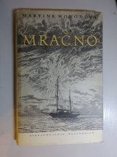 kniha Mračno, Svobodné slovo - Melantrich 1956