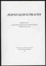 kniha Jedno slovo pravdy sborník textů k filmu natočenému podle proslovu Alexandra Solženicyna při udělení Nobelovy ceny, Porta linguarum 1996