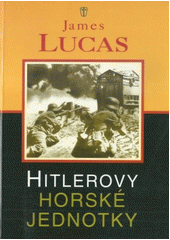 kniha Hitlerovy horské jednotky, Naše vojsko 2001