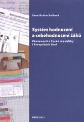 kniha Systém hodnocení a sebehodnocení žáků zkušenosti z České republiky i Evropských škol, MSD 2011