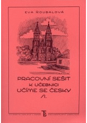 kniha Pracovní sešit k učebnici Učíme se česky, Karolinum  2003