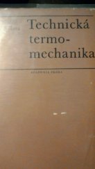 kniha Technická termomechanika Učebnice pro vys. školy, Academia 1973