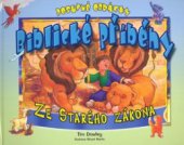 kniha Biblické příběhy. Ze Starého zákona, Česká biblická společnost 2010