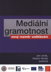 kniha Mediální gramotnost: nový rozměr vzdělávání, Radioservis 2007