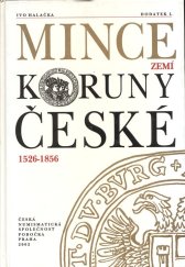 kniha Mince zemí Koruny české 1526-1856 Dodatek I., Česká numismatická společnost, Praha 2001