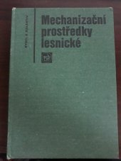 kniha Mechanizační prostředky lesnické, SZN 1980