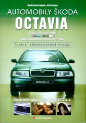 kniha Automobily Škoda Octavia Octavia, Octavia Combi, Octavia modelový ročník 1997-2004, Grada 2004