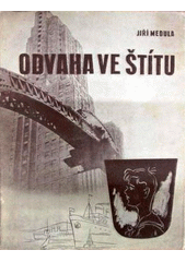 kniha Odvaha ve štítu příběhy mladých hrdinů, Toužimský & Moravec 1945