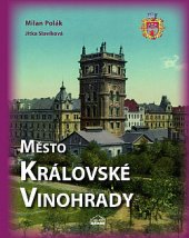 kniha Město Královské Vinohrady, Milpo media 2009