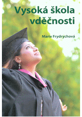 kniha Vysoká škola vděčnosti , Křesťanský sbor Ostrava-Kunčičky 2013