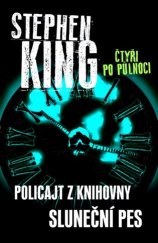 kniha Čtyři po půlnoci II. - Policajt z knihovny, Sluneční pes, Beta 2017