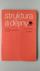kniha Struktura a dějiny ke kritice filozofického strukturalismu ve Francii, Academia 1982