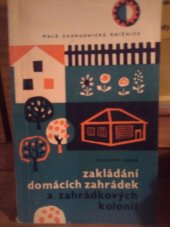 kniha Zakládání domácích zahrádek a zahrádkových kolonií, SZN 1960