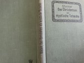 kniha Das Christentum als mystische Tatsache und die Mysterien des Altertums, Verlag 1910