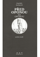 kniha Před oponou, za oponou (povídání o divadle) ; Za oponou, před oponou : (další povídání o divadle), Větrné mlýny 2005