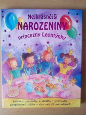kniha Nejkrásnější narozeniny princezny Leontýnky, Rebo pro Levné knihy KMa 2012