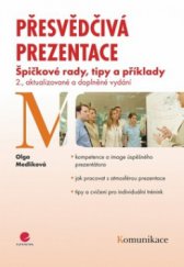 kniha Přesvědčivá prezentace špičkové rady, tipy a příklady, Grada 2010