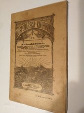 kniha Jahodářství Pojednání o pěstování a rychlení jahod všech druhů v zahradě, na poli, v pařeništi i ve skleníku, jejich nemocech a škůdcích, sklizeň, zasílání, zavařování a zužitkování jahod : Pěstitelům v malém i ve velkém, zvl. pak majitelům domovních zahrádek, Reinwart 1913