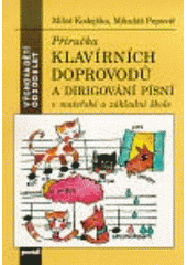 kniha Příručka klavírních doprovodů a dirigování písní v mateřské a základní škole, Portál 1996