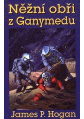 kniha Něžní obři z Ganymedu, Straky na vrbě 2001