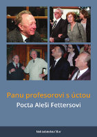 kniha Panu profesorovi s úctou Pocta Aleši Fettersovi, Bor 2013