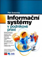 kniha Informační systémy v podnikové praxi, CPress 2006