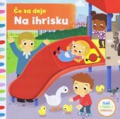 kniha Čo sa deje  Na ihrisku, Svojtka 2018