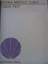 kniha Fyzika nízkých tlaků Vysokošk. učebnice, Academia 1968