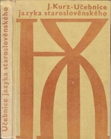 kniha Učebnice jazyka staroslověnského Vysokošk. učebnice, SPN 1969
