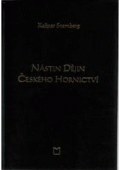 kniha Nástin dějin českého hornictví, Montanex 2003