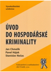 kniha Úvod do hospodářské kriminality, Aleš Čeněk 2005