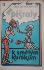 kniha Epištoly k smělým kuřákům, Avicenum 1987