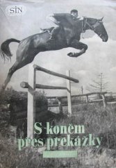 kniha S koněm přes překážky, Sportovní a turistické nakladatelství 1956